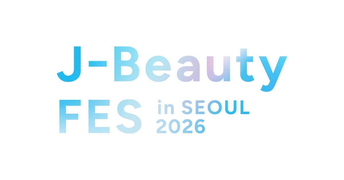 Japan's Leading Beauty Brands, Including Kao and Shiseido Group, Gather in Korea for 'J-Beauty FES in Seoul 2026' – A Global Movement of Japanese Beauty to Be Launched on July 11, 2026, in Seoul